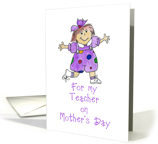 For My Teacher on Mother's Day card (177459)