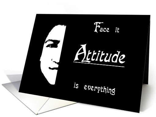 Face it - Attitude is Everything card (246067)