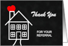 Real Estate Thank You for the Referral Chalk House card