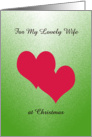Two Hearts at Christmas for my Wife -- Apart at Christmas card