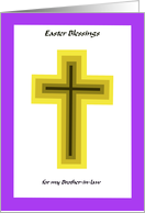 Easter Blessing Cross - Brother-in-law card