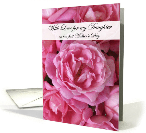 Daughter's First Mother's Day Pink Rose card (170969)