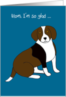Mothers Day from the Dog (Regal Beagle) card