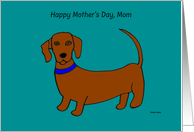Mothers Day Card from the Weiner Dog card