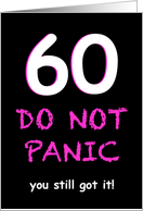 Funny 60th Birthday Do Not Panic for Women card