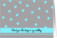 Bridal Party Thank You Card -- Aqua Polka Dots card