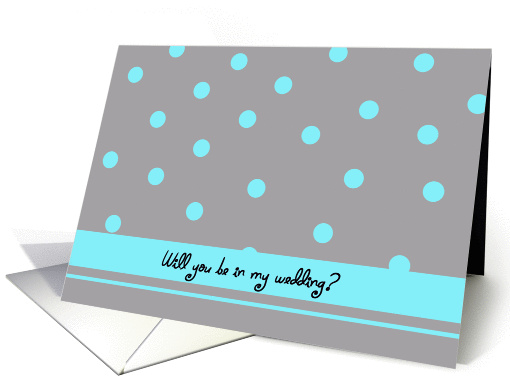 Wedding Party Card -- Aqua Polka Dots card (188886)