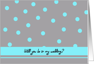 Wedding Party Card -- Aqua Polka Dots card