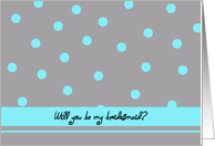 Bridesmaid Card -- Aqua Polka Dots card