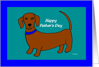 Fathers Day Card from the Dog -- Weiner Dog card