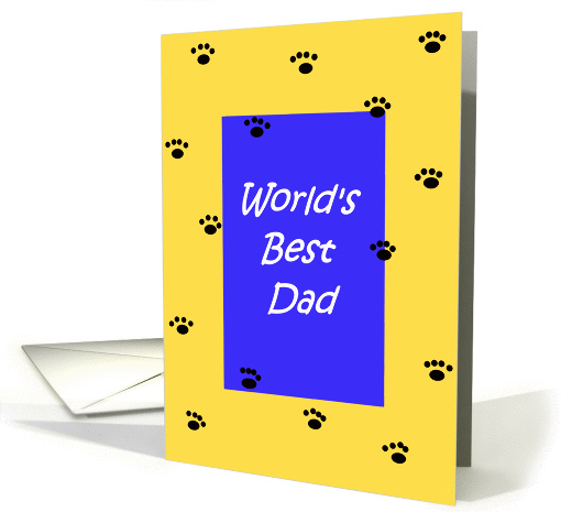Fathers day Card from the Dog -- World's Best Dad card (191420)