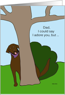 Fathers Day Card from the Dog -- Labrador Love card