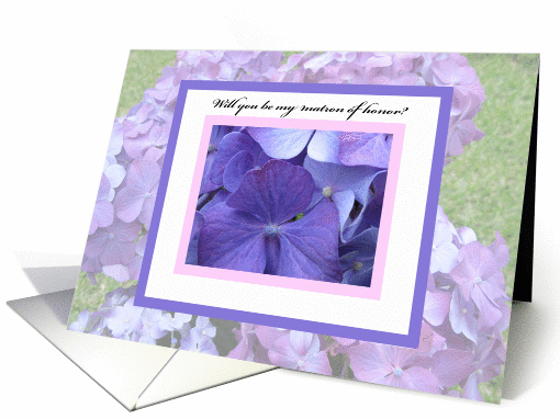Matron of honor card -- Hydrangea Blossoms card (199660)