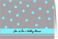 Wedding Shower Invitation -- Aqua Polka Dots card