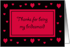 Bridesmaid Thank You Card -- Hearts card