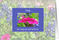 Maid of Honor Thank You Card -- Bluebonnets & Phlox card