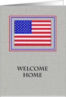 Military Welcome Home -- American Flag card
