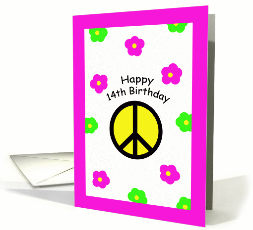 Happy 14th Birthday Cards -- Peace Symbol and Flowers card (251157)