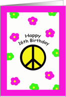 Happy 16th Birthday Cards -- Peace Symbol and Flowers card