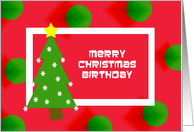 Merry Christmas Birthday Card -- Tree and Ornaments card