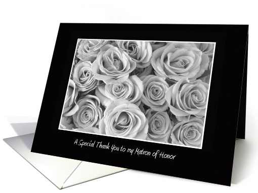 Matron of Honor Thank You Card -- Black and White Roses card (366147)