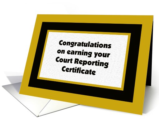 Court Reporting Certificate Congratulation card (405575)