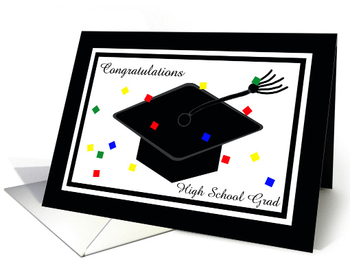High School Graduation Card -- Graduation Cap and Confetti card