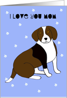 Mothers Day Card from Dog -- Beagle Love card