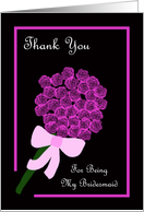Thank You for Being My Bridesmaid -- Rose Bouquet card