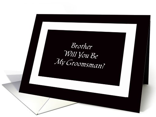 Brother Groomsman Card -- Black and White Graphic card (453857)