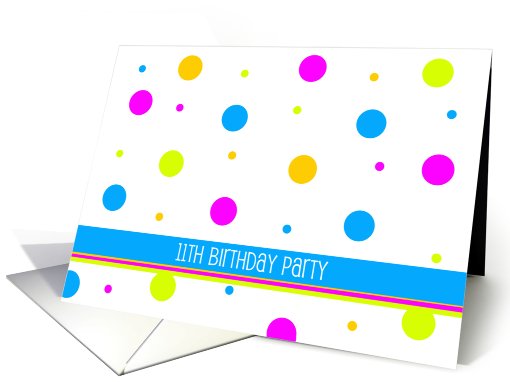 Girl's 11th Birthday Invitation -- Colorful Polka Dots Party card