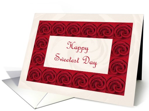 Happy Sweetest Day Poem Card -- Roses card (489904)