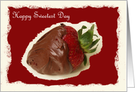 Happy Sweetest Day Card -- You Put the Sweet in my Life card