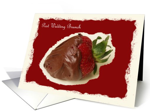 Post Wedding Brunch Invitation -- Chocolate Covered Strawberry card