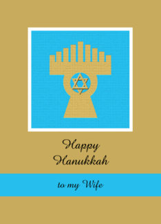 Wife Happy Hanukkah...