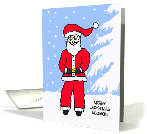 To Addison Letter from Santa Card -- Santa Himself card (531962)