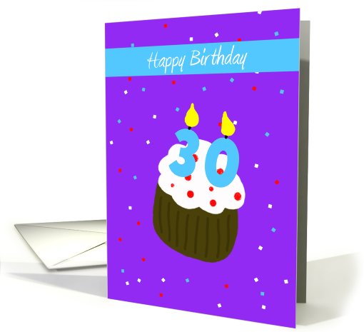 30th Birthday Card -- 30 Candle on Cupcake card (550457)