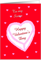 Sister Valentine Card -- Valentine Cake card