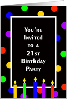 21st Birthday Party Invitation Card -- Bright Polka Dots and Candles card