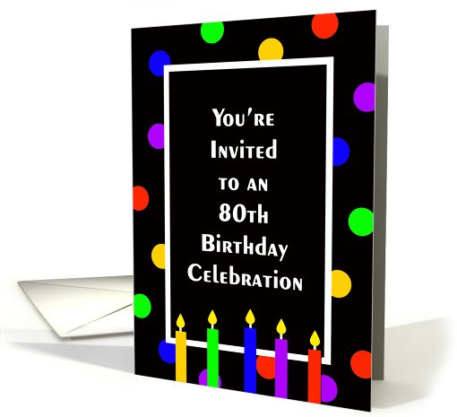 80th Birthday Party Invitation Card -- Bright Polka Dots... (568282)