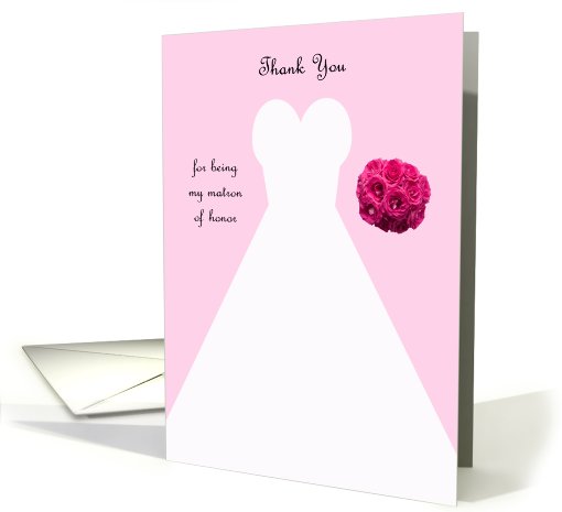 Matron of Honor Thank You Card in Pink --Wedding Gown card (603829)