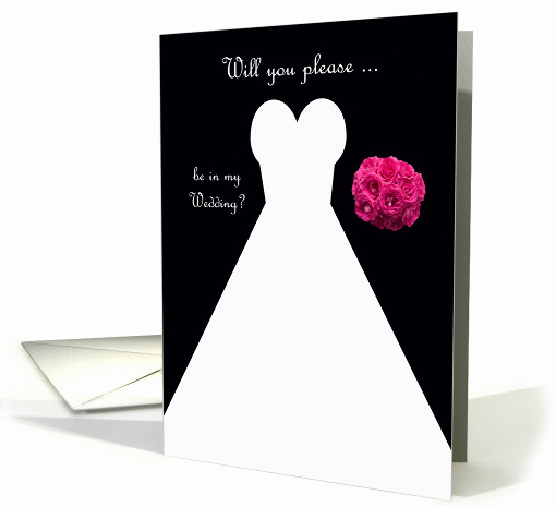 Invitation, Be in My Wedding Card in Black, Wedding Gown card (604252)