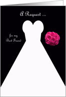 Invitation, Best Friend Matron of Honor Card in Black, Wedding Gown card