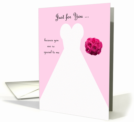 Invitation, Matron of Honor Card in Pink, Wedding Gown card (604619)