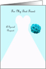 Invitation, Best Friend Bridesmaid Card in Blue, Wedding Gown card