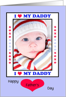 Daddy Photo Father’s Day Card I Heart My Daddy card