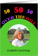 50th Birthday Party Photo Invitation -- 50 Over the Hill card