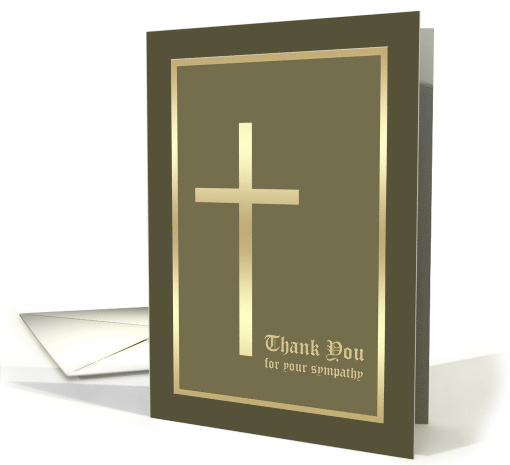 Christian Sympathy Thank You Card Gold Cross on Olive card (967629)