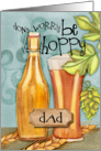 Be Hoppy Card for Dad with Beer and Hops card