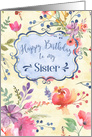 Happy Birthday to my Sister card with beautiful watercolor flowers. card